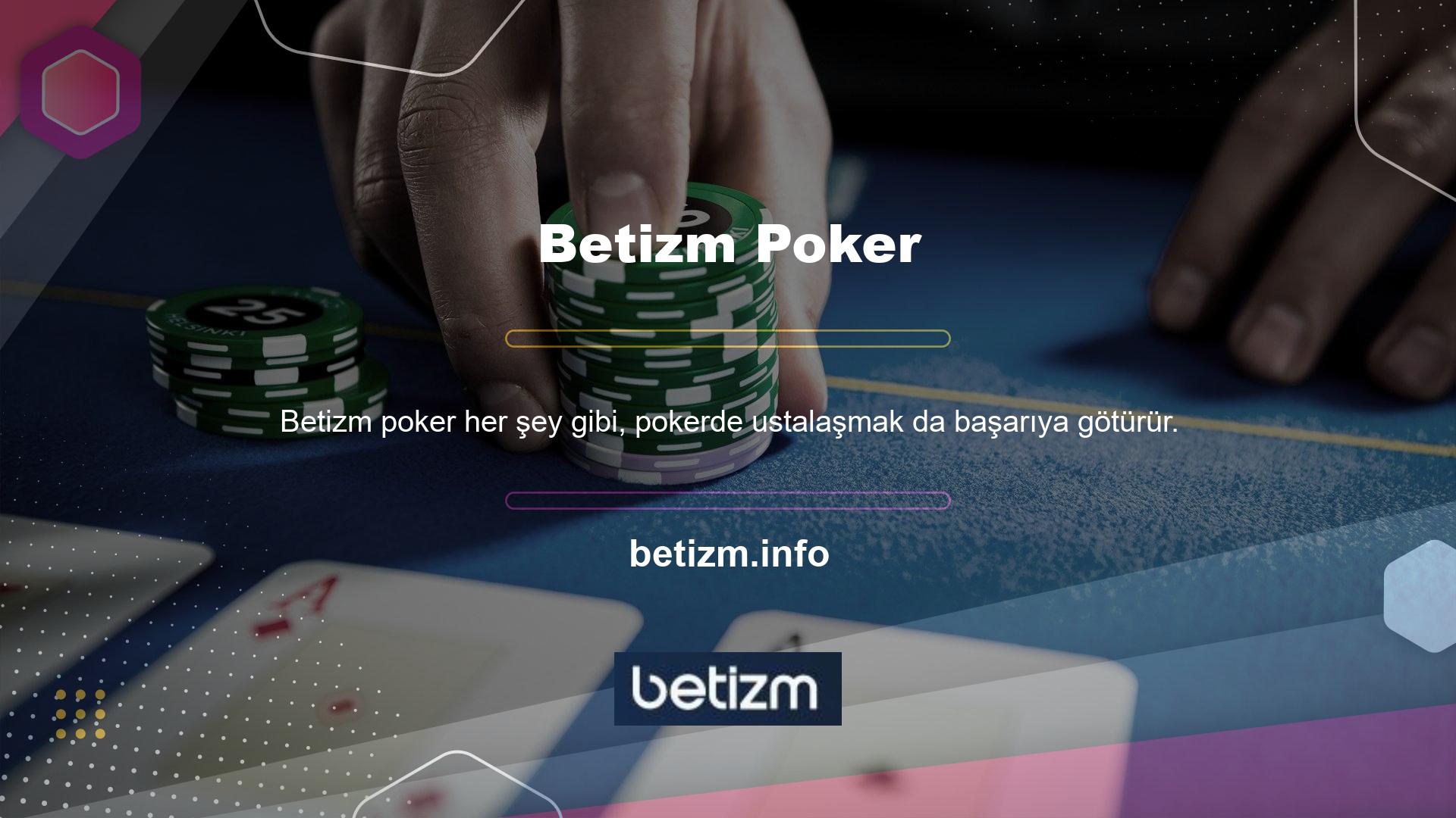 Kuralları bilmeden Betizm poker masasına oturursanız para kazanmak yerine paranızı kaybedebilirsiniz